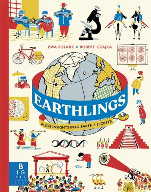 Cover for Ewa Solarz · Earthlings: Alien Insights into Earth's Secrets (Hardcover Book) (2024)