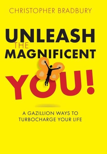 Cover for Christopher Bradbury · Unleash the Magnificent You! (Bok) (2022)