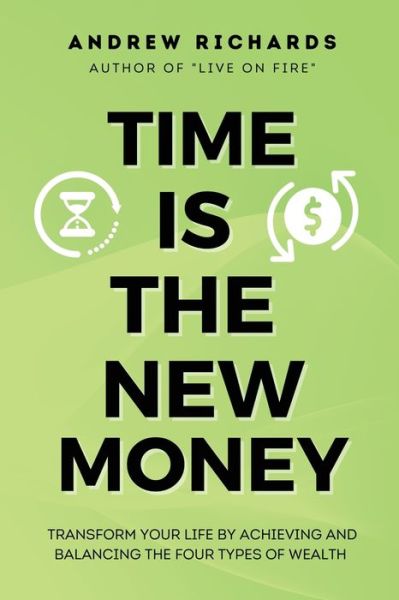 Cover for Andrew Richards · Time Is the New Money (Paperback Book) (2021)