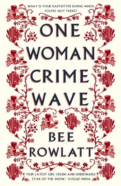 Cover for Bee Rowlatt · One Woman Crime Wave (Paperback Book) (2024)