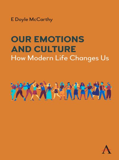 Cover for E Doyle McCarthy · Our Emotions and Culture: How Modern Life Changes Us (Paperback Book) (2025)