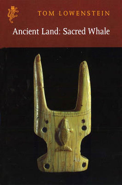 Cover for Tom Lowenstein · Ancient Land: Sacred Whale (Paperback Book) (2011)