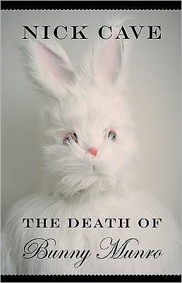 Cover for Nick Cave · Death of Bunny Munro (Buch) [Main edition] (2009)