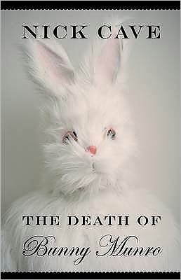 Cover for Nick Cave · Death of Bunny Munro (Book) [Main edition] (2009)