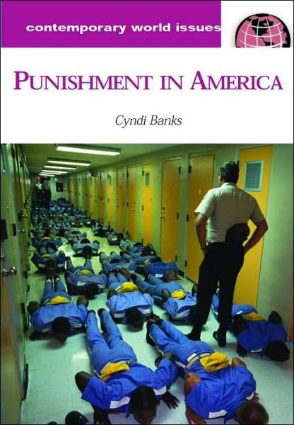 Cover for Cyndi Banks · Punishment in America: A Reference Handbook - Contemporary World Issues (Gebundenes Buch) (2005)