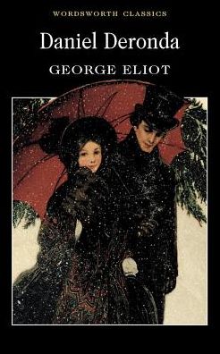 Cover for George Eliot · Daniel Deronda - Wordsworth Classics (Paperback Bog) (1996)