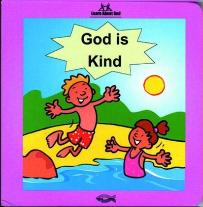 Cover for Carine MacKenzie · God Is Kind Board Book - Board Books Learn About God (Board book) [Revised edition] (2015)