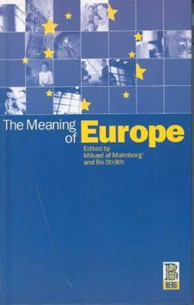 Cover for Mikael af Malmborg · The Meaning of Europe (Hardcover Book) (2002)