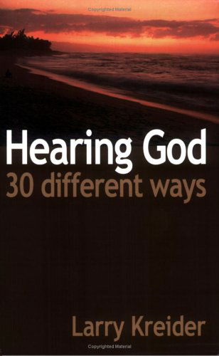 Cover for Larry Kreider · Hearing God: 30 Different Ways (Paperback Book) (2006)