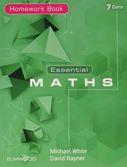 Cover for Michael White · Essential Maths 7 Core Homework Book - Essential Maths (Taschenbuch) (2019)