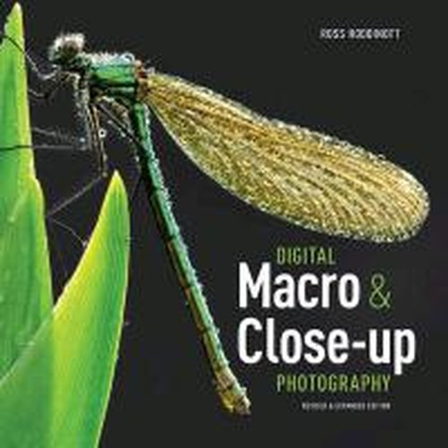 Cover for Ross Hoddinott · Digital Macro &amp; Close-up Photography (Paperback Book) [Revised edition] (2015)