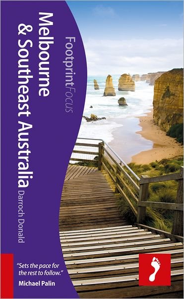 Cover for Footprint · Melbourne &amp; Southeast Australia, Footprint Focus (1st ed. Aug. 12) (Buch) (2012)
