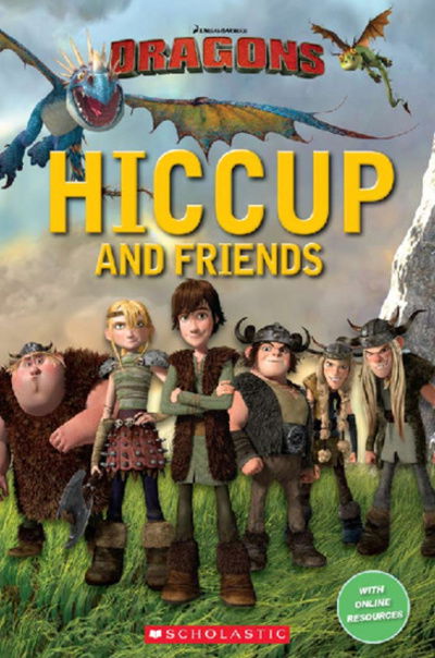 How to Train Your Dragon: Hiccup and Friends - Popcorn Readers - Nicole Taylor - Książki - Scholastic - 9781910173763 - 3 marca 2016