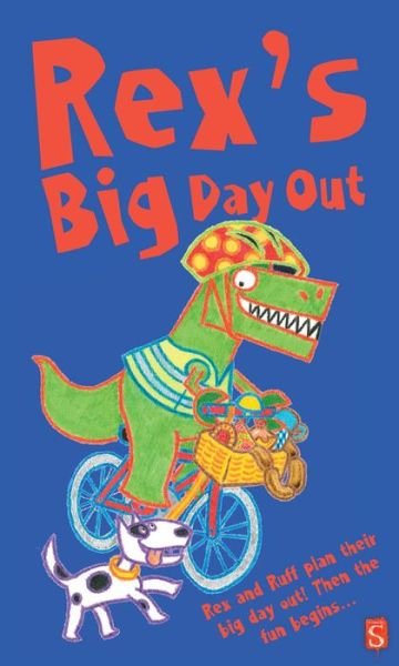 Cover for Carolyn Scrace · Rex's Big Day Out - Rex (Tavlebog) [Illustrated edition] (2016)