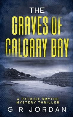 Cover for G R Jordan · The Graves of Calgary Bay (Paperback Bog) (2020)