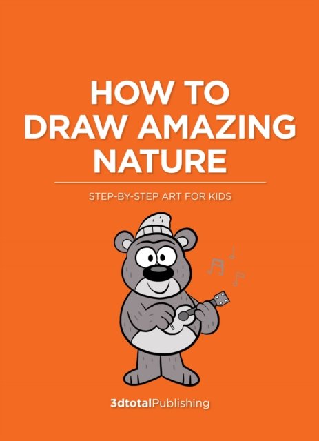 Cover for Hunting, Erin (Ills) · How to Draw Amazing Nature - How to Draw (for Kids) (Paperback Book) (2023)
