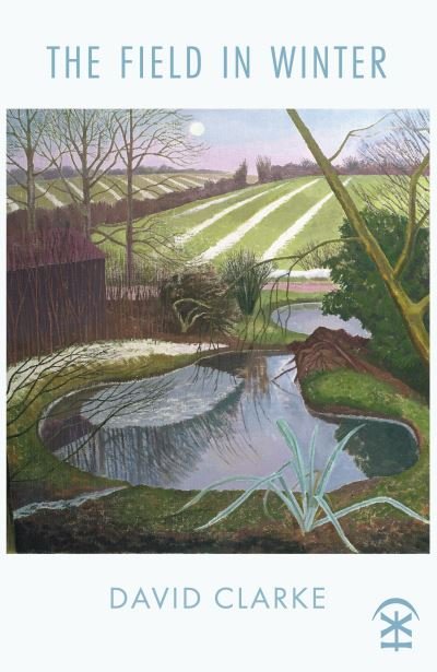 Cover for David Clarke · The Field in Winter (Pocketbok) (2023)