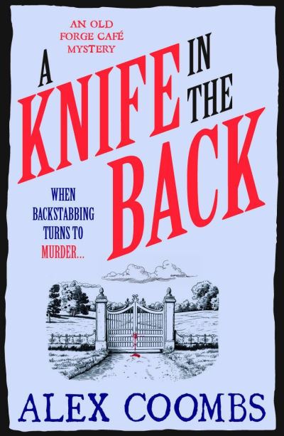 Cover for Alex Coombs · A Knife in the Back - An Old Forge Cafe Mystery (Paperback Book) (2024)