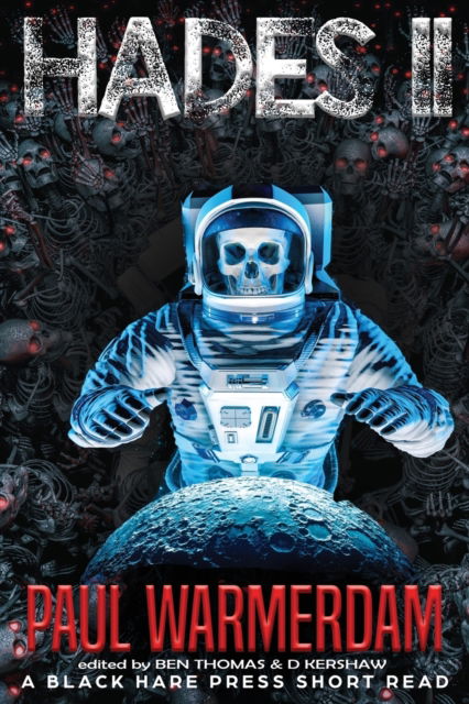 Hades 11 - Paul Warmerdam - Books - Blackharepress - 9781925809763 - August 1, 2020