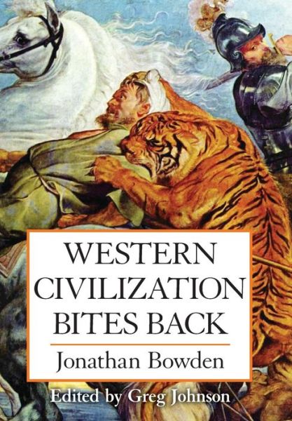 Cover for Jonathan Et Bowden · Western Civilization Bites Back (Hardcover Book) (2014)