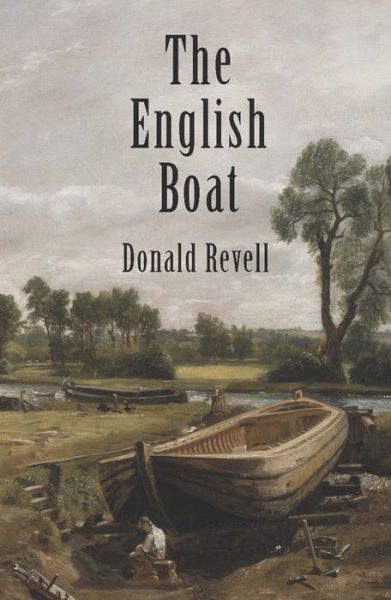 Cover for Donald Revell · The English boat (Book) (2018)