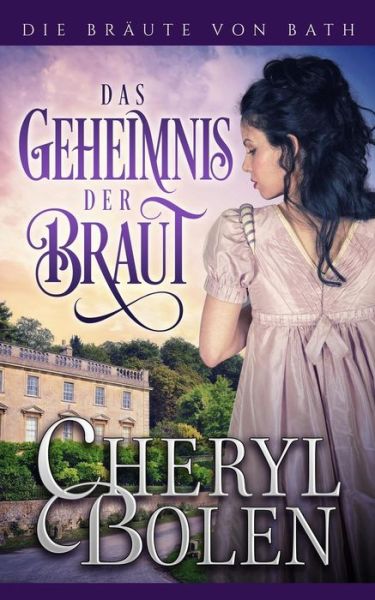 Cover for Cheryl Bolen · Das Geheimnis der Braut (Paperback Book) (2017)