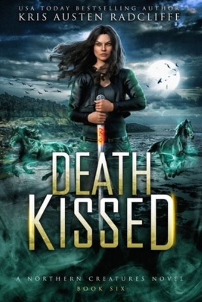 Cover for Kris Austen Radcliffe · Death Kissed - Northern Creatures (Paperback Bog) (2020)