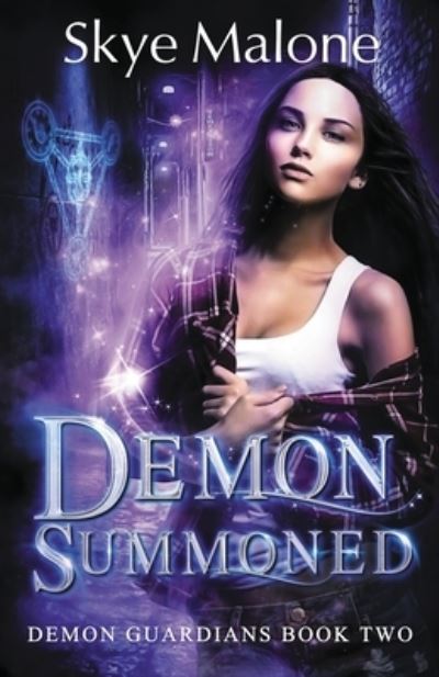 Cover for Skye Malone · Demon Summoned - Demon Guardians (Paperback Book) (2017)