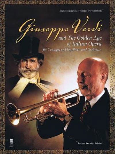 Giuseppe Verdi and the Golden Age of Italian Opera - Giuseppe Verdi - Books - MUSIC MINUS ONE - 9781941566763 - October 1, 2015