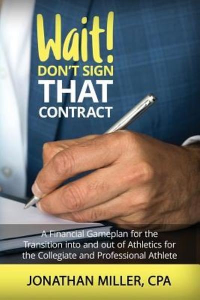 Cover for Jonathan Miller · Wait! Don't Sign That Contract (Paperback Book) (2019)