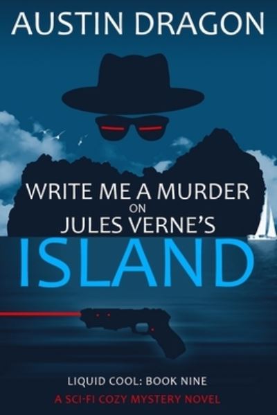 Cover for Austin Dragon · Write Me a Murder on Jules Verne's Island (Paperback Book) (2019)