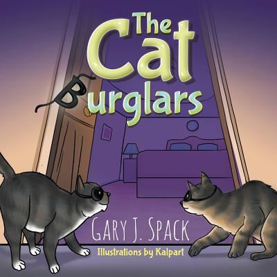Cover for Gary J Spack · The Cat Burglars (Paperback Book) (2018)