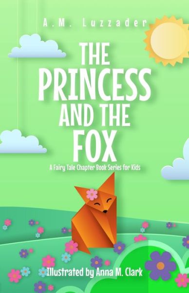 Cover for A.M. Luzzader · The Princess and the Fox (Buch) (2023)