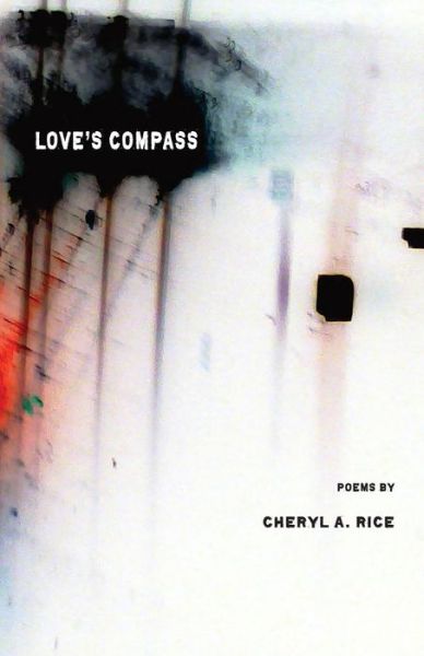 Cover for Cheryl a Rice · Love's Compass (Paperback Book) (2019)