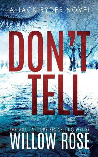 Cover for Willow Rose · Don't Tell (Gebundenes Buch) (2020)