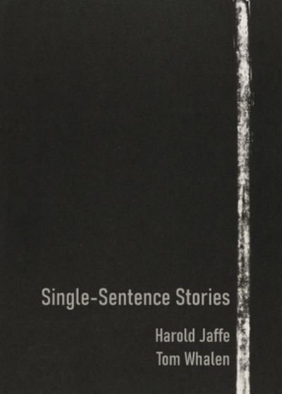 Cover for Harold Jaffe · Single-Sentence Stories (Bok) (2023)