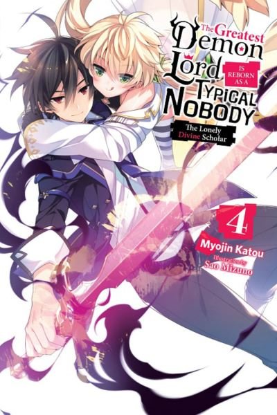 Cover for Myojin Katou · The Greatest Demon Lord Is Reborn as a Typical Nobody, Vol. 4 (light novel) (Paperback Book) (2020)