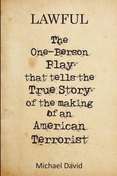 Lawful - Michael David - Books - Createspace Independent Publishing Platf - 9781979848763 - November 29, 2017