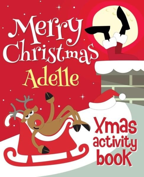 Cover for Xmasst · Merry Christmas Adelle - Xmas Activity Book (Paperback Book) (2017)