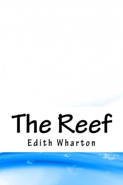 Cover for Edith Wharton · The Reef (Paperback Bog) (2018)