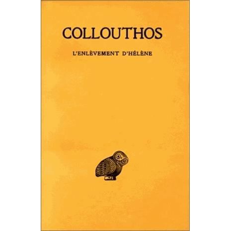 Cover for Collouthos · L'enlèvement D'hélène (Collection Des Universites De France Serie Grecque) (French Edition) (Paperback Book) [French edition] (1972)