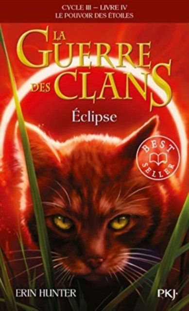 Cover for Erin Hunter · La guerre des clans Cycle III / Tome 4 Eclipse (Paperback Book) (2019)