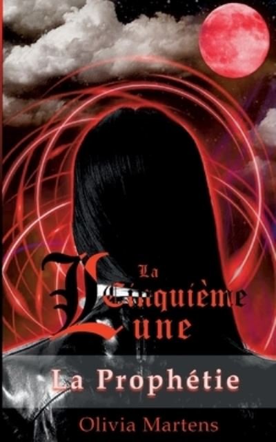 Cover for Olivia Martens · La Cinquième Lune (Paperback Book) (2023)
