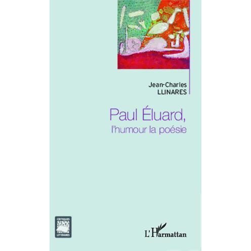 Cover for Jean-Charles Llinares · Paul Eluard, l'humour la poésie (Paperback Book) (2021)