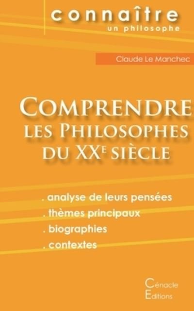Cover for Les Éditions Du Cénacle · Comprendre les philosophes du XXe siecle (Pocketbok) (2023)