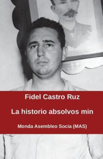 Cover for Dr Fidel Castro · La historio absolvos min (Paperback Book) (2016)