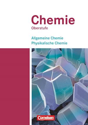 Cover for Karin Arnold · Chemie Oberstufe. Westliche Bundesländer. Allgemeine Chemie, Physikalische Chemie (Hardcover Book) (2009)