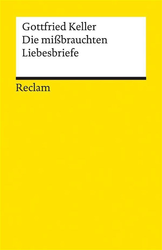 Cover for Gottfried Keller · Reclam UB 06176 Keller.Mißbr.Liebesbr. (Bok)
