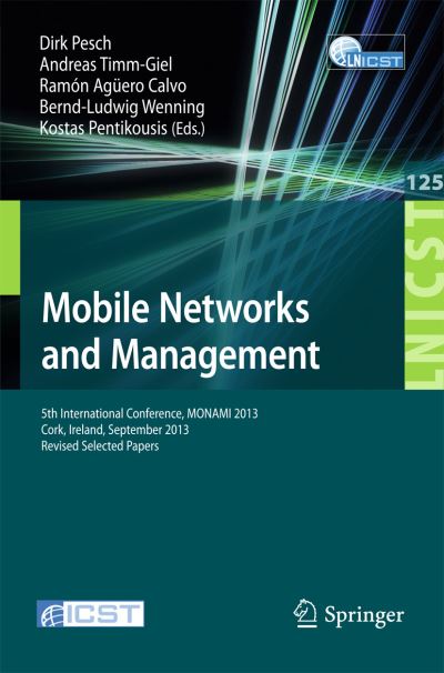 Cover for Dirk Pesch · Mobile Networks and Management: 5th International Conference, Monami 2013, Cork, Ireland, September 23-25, 2013, Revised Selected Papers (Paperback Book) (2014)