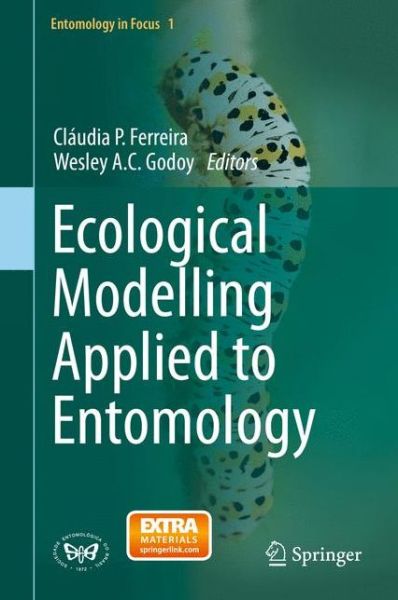 Cover for Wesley Godoy · Ecological Modelling Applied to Entomology - Entomology in Focus (Hardcover Book) (2014)